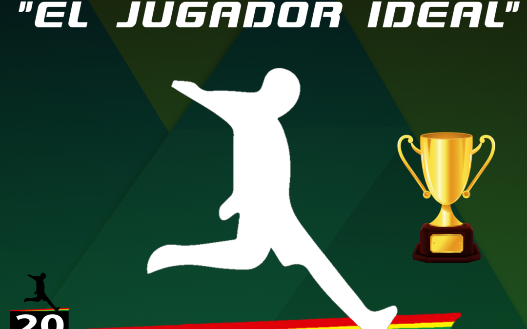 NUEVA SECCIÓN – EL JUGADOR IDEAL